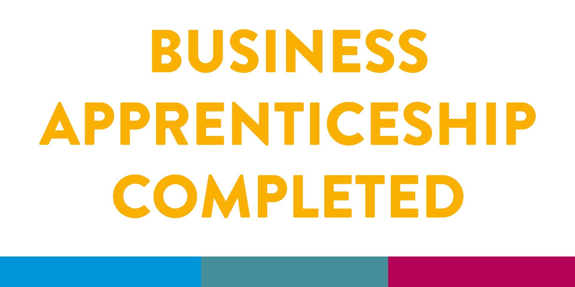 Business Apprenticeship Completed